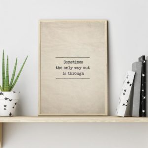 Sometimes the only way out is through Therapie Poster digitale Vorlage; Statement Poster, typewriter, Psychotherapie